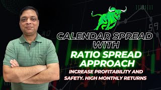 Calendar Ratio Spread, Excellent Strategy, Good & Safe Strategy