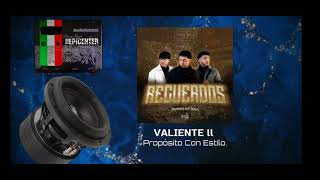 Valiente ll Propósito Con Estilo Epicenter + Concert Hall