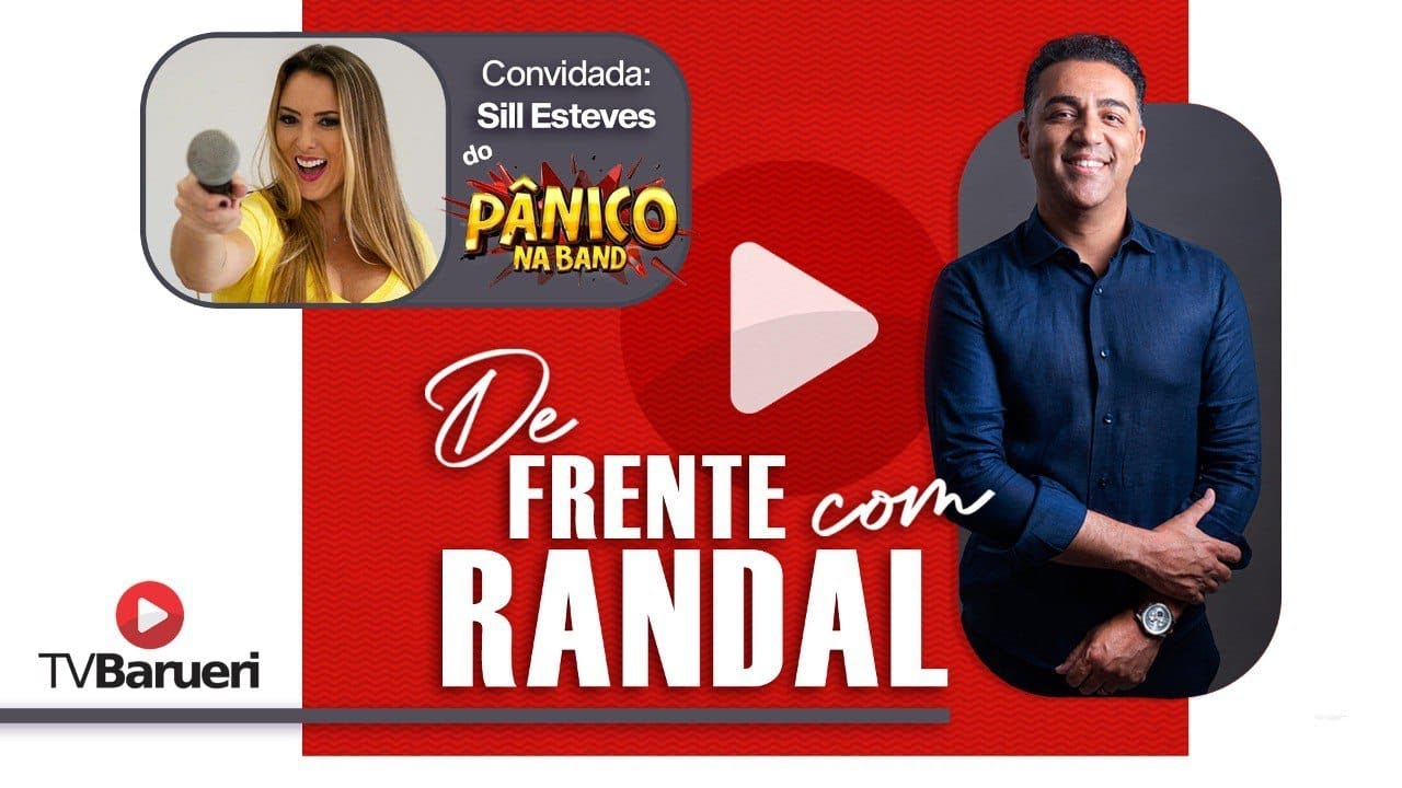 Sill Esteves | De Frente Com Randal – 10/08