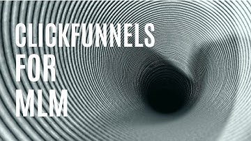 ClickFunnels For MLM: How To Use ClickFunnels For Network Marketing