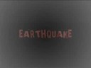 EARTHQUAKE!!! uncut