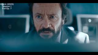 HIJACK (2023) | Season 1 | Ep. 7 | Part. 2
