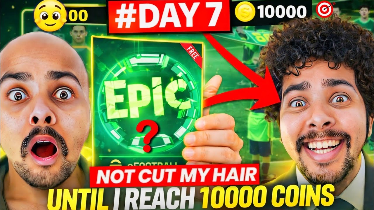 Day 7 of not cutting my Hair untill Saving 10,000 eFootball Coins 😯 Free Epic ✅ & Divison Gameplay