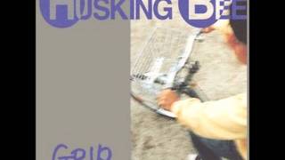 Video thumbnail of "HUSKING  BEE  /  ８．６  【HD】"