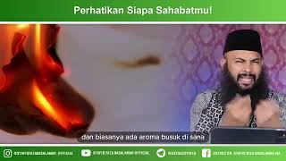 Perhatikan Siapa Sahabatmu