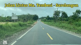 Muara Tembesi - Sarolangun Highway