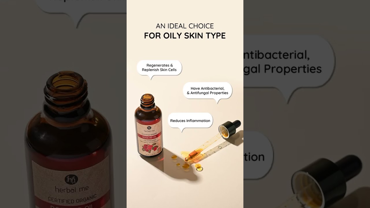 Oily Skin? Rosehip Oil to the Rescue! | Regenerate & Replenish for Flawless Skin