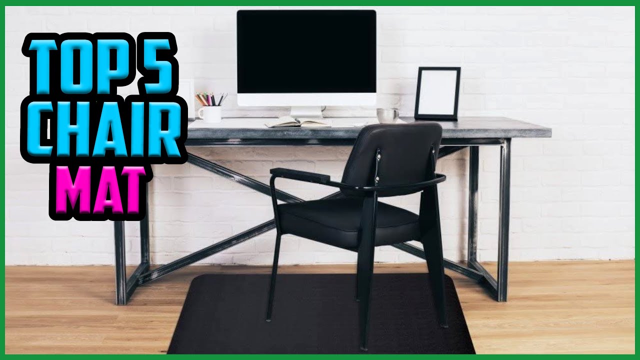 Top 5 Best Chair Mats in 2022 Reviews [Buyer’s Guide] YouTube