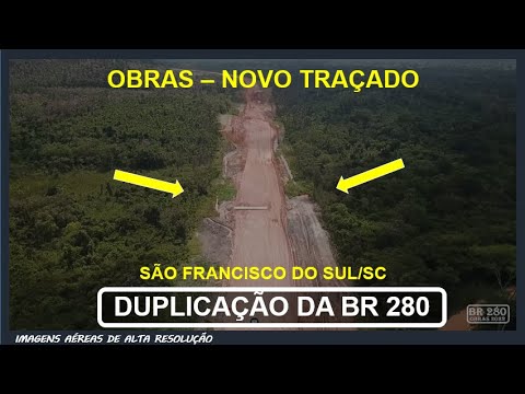 CONHEÇA O NOVO TRAÇADO DA BR-280 EM SÃO FRANCISCO DO SUL - DUPLICAÇÃO DA BR  280 