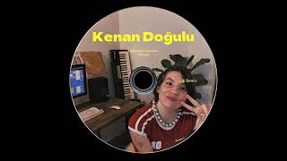 Kenan Doğulu - Yazmışsa Bozmak Olmaz (Lâl Remix)