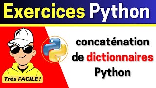 Exercice Python   concaténation de dictionnaires Python