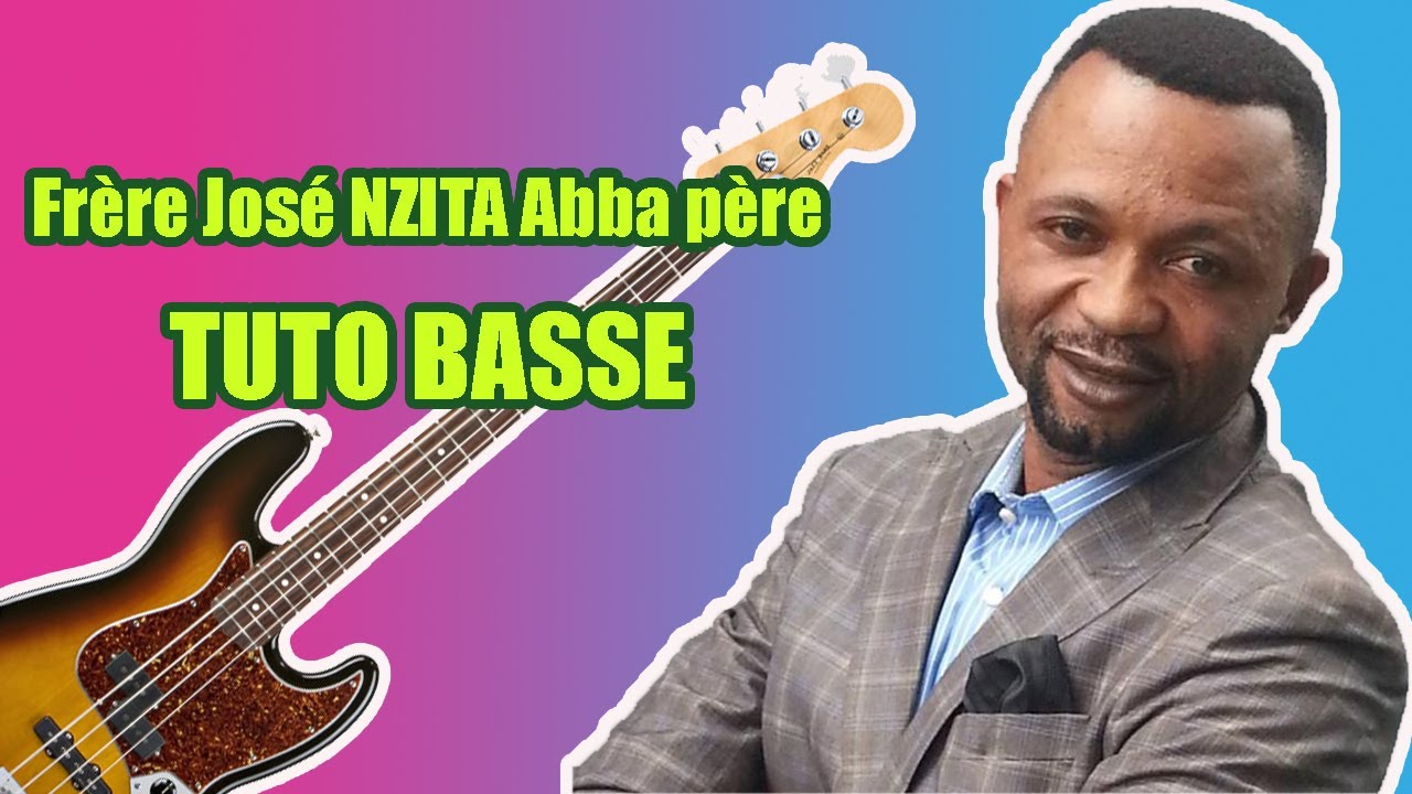 [TUTO BASSE] JOSE NZITA ABBA PERE BASSE DEBUTANT - YouTube