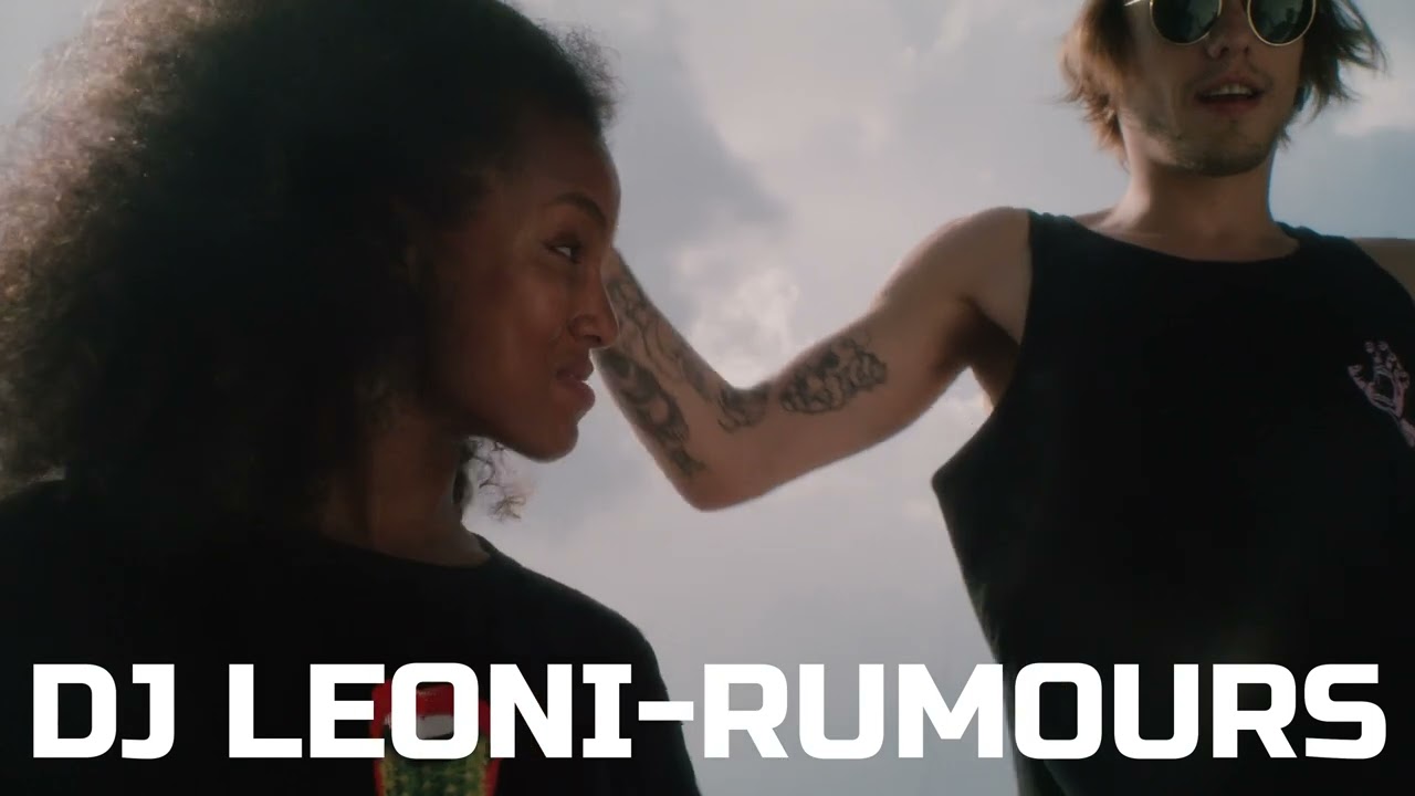 Watch Dj Leoni-Rumours (Video edit) on YouTube Watch Dj Leoni-Rumours (Video edit) on YouTube