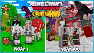 TÓM TẮT 100 NGÀY MINECRAFT CHAINSAW MAN LÀM QUỶ CƯA SIÊU KHÓ CÙNG NGƯỜI YÊU!!