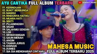 Download Lagu KERINDUAN - BUKIT BERBUNGA - MANGU - FULL ALBUM AYU CANTIKA TERBARU 2024 MAHESA MUSIC MP3 Download Lagu KERINDUAN - BUKIT BERBUNGA - MANGU - FULL ALBUM AYU CANTIKA TERBARU 2024 MAHESA MUSIC MP3
