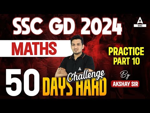 SSC GD 2024 | SSC GD Math Class by Akshay Sir | SSC GD Maths Practice Set- 10
