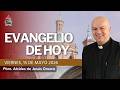 #EvangelioDeHoy | 📖Viernes, 15 de mayo de 2026 con el Padre Alcides Orozco