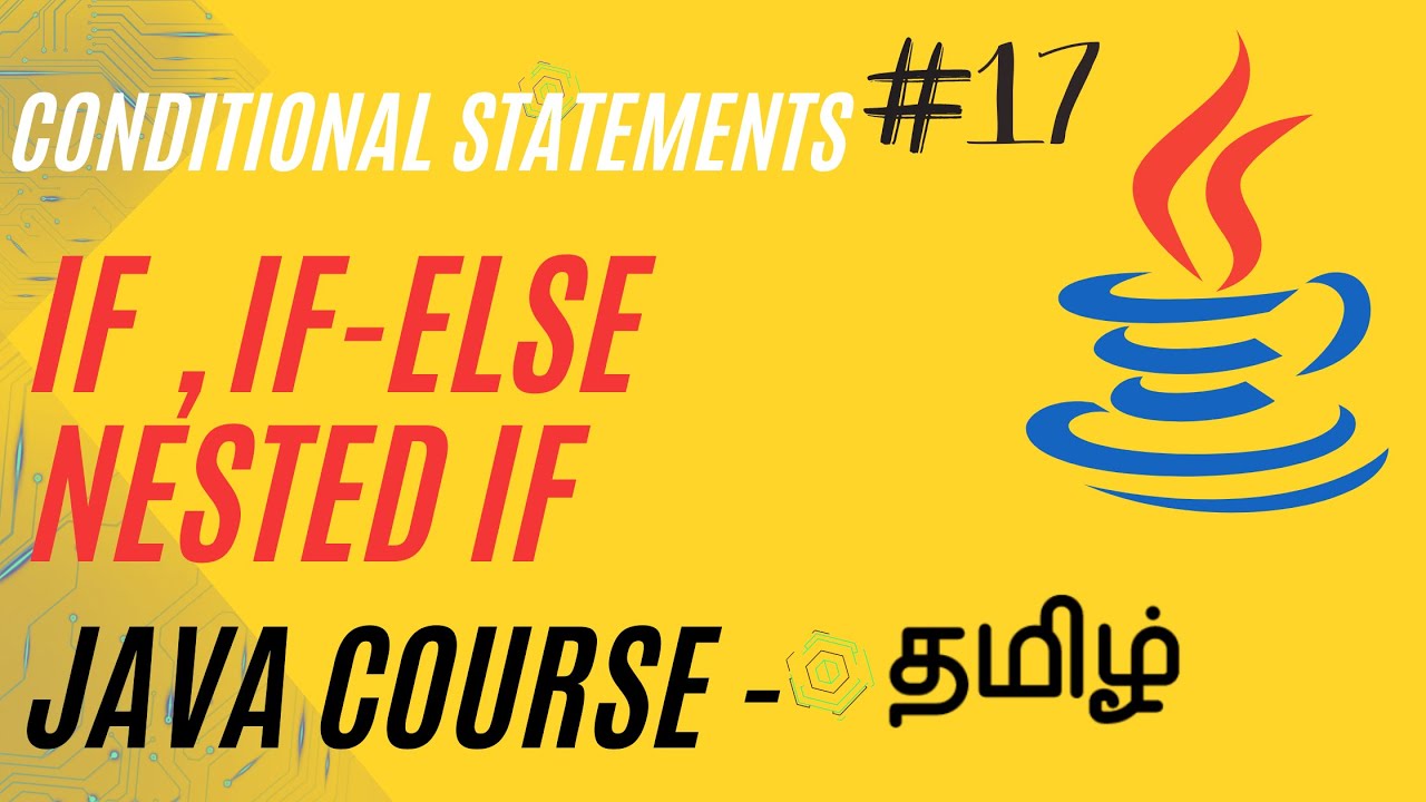 IF Statement | IF ELSE statement | Nested IF | Java Course in Tamil ...