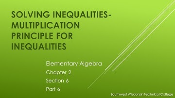 Solving Inequalities-Multiplication Principle for Inequalities – Elementary Algebra