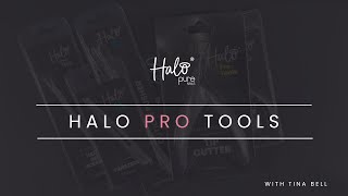 Halo Pro Tools Range | Tina Bell