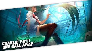 Nightcore - Charlie Puth - One Call Away