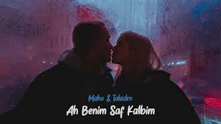 Maho  &  Taladro  -  Ah Benim Saf Kalbim Resimi