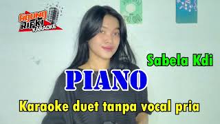 PIANO_Sabela Kdi //Karaoke tanpa vocal pria