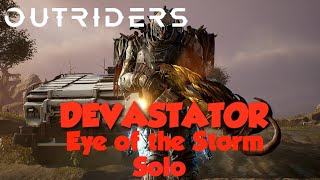 Outriders | Eye of the Storm Solo Devastator