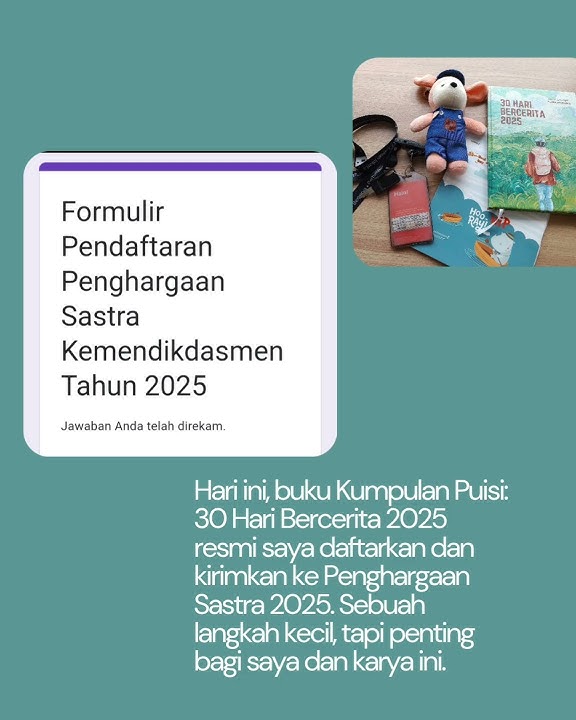 Buku Kumpulan Puisi: 30 Hari Bercerita 2025 sudah resmi saya daftarkan