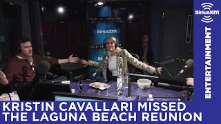 Kristin Cavallari missed her 10-year reunion at Laguna Beach High School