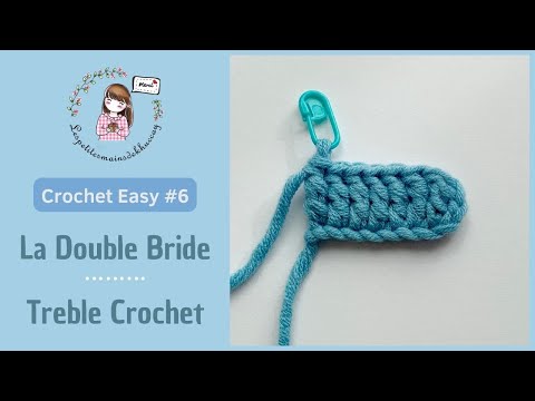 Treble Crochet (Triple Crochet) / La Double Bride [Crochet Easy #6]