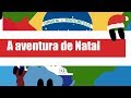 A aventura de Natal do Brasil e da Argentina | S03E04