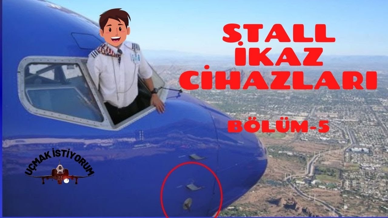 ✈𝗦𝗧𝗔𝗟𝗟-𝟓 : Stall İkaz Sistemleri, Stall Uyarı Sistemi, Stall Warning Nedir?