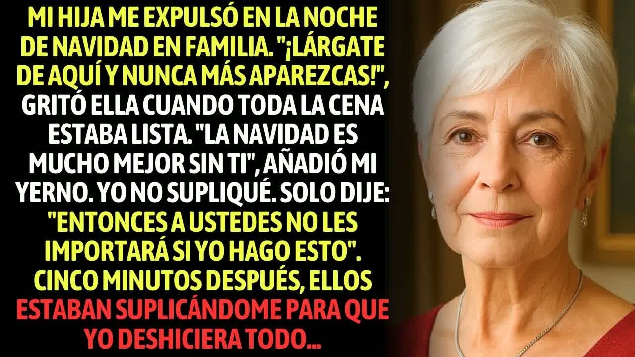 ＂¡Lárgate De Aquí Y Nunca Más Aparezcas!＂ ¡Gritó Mi Hija En La Noche De Navidad En Familia!