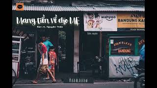 Lyrics Mang Tiền Về Cho Mẹ  Đen Vâu ft Nguyên Thảo