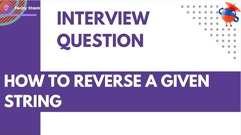 Reverse a given string | uipath | 2024 | interview question