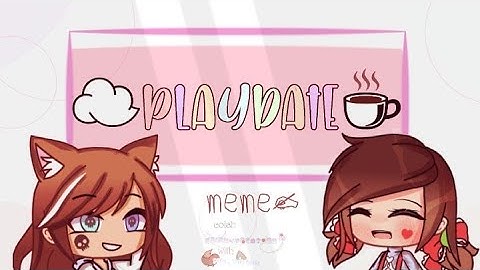Play date meme(colab)