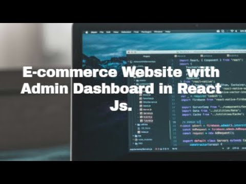 E-commerce Website with Admin Dashboard in React Js. - YouTube