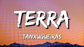 Tanxugueiras - TERRA (Letra\Lyrics) (loop 1 hour)