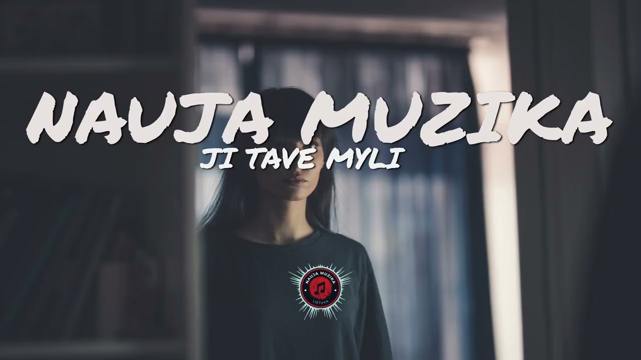 Ji tave myli — (Oficiali lietuviška daina | 2026)