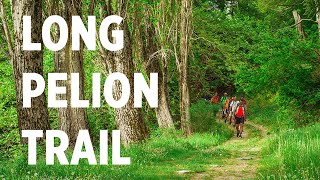 The long Pelion trail | Το μεγάλο μονοπάτι του Πηλίου