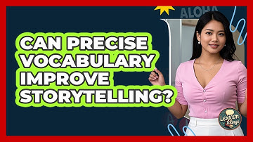 Can Precise Vocabulary Improve Storytelling?