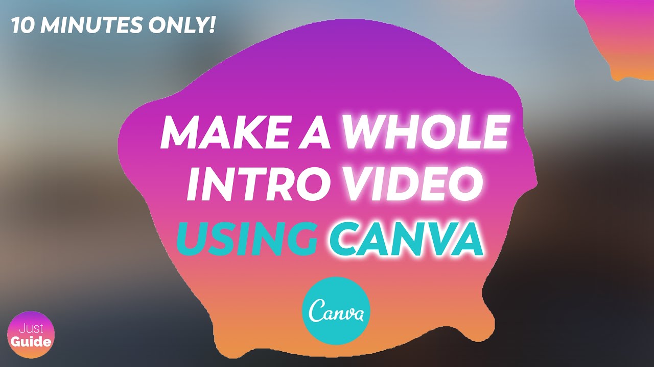 How to Make Intro VIDEO using CANVA in 10 minutes! - YouTube