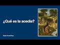 ¿Qué es la acedia?