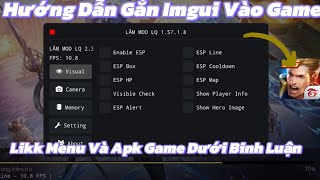 Series Hướng Dẫn Làm Mod Menu Phần 4 | Hướng Dẫn Gắn Menu Imgui Vào Game