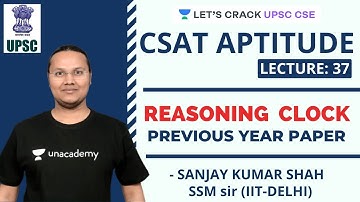L37: Reasoning Clock | CSAT Aptitude | Crack UPSC CSE/IAS Prelims 2020