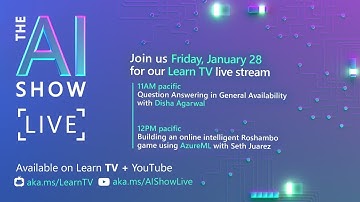 AI Show Live - Episode 49 - Question Answering in General Availability