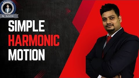 bsc physics semester semester 2 | IMPLE HARMONIC MOTION | SHM