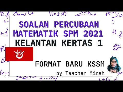 Trial Maths Spm 2021 Kelantan Kertas 1 Kssm Kertas Percubaan Matematik Spm 2021 Youtube