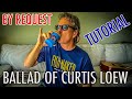 THE BALLAD OF CURTIS LOEW Tutorial (By Request) Lynyrd Skynyrd
